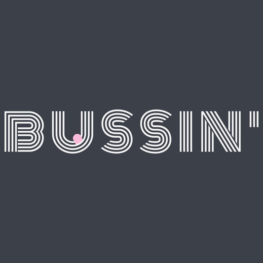 BUSSIN - Elite Taste T-Shirt